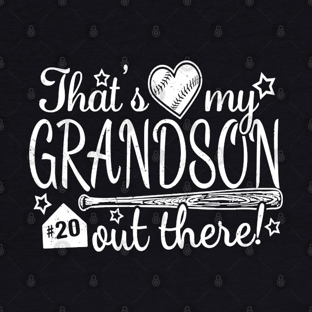 That's My GRANDSON out there #20 Baseball Jersey Uniform Number Grandparent Fan by TeeCreations